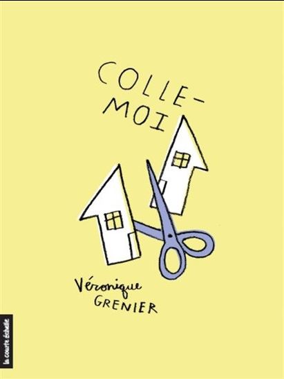 Colle-moi - VÉRONIQUE GRENIER