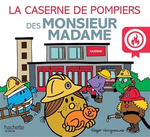 La Caserne de pompiers des Monsieur Madame - ADAM HARGREAVES