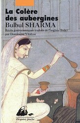 La Colère des aubergines - BULBUL SHARMA