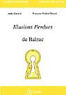 Les Illusions perdues de Balzac - AUDE DERUELLE - FRANCOISE RULLIER