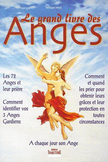 Le Grand livre des Anges - MIKAEL HOD