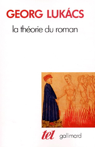 La Théorie du roman - GEORGES LUKACS