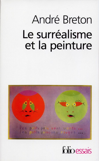 Le Surréalisme et la peinture - ANDRE BRETON