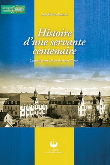 Hist. d&#39;une servante centenaire - THERESE VAUTOUR