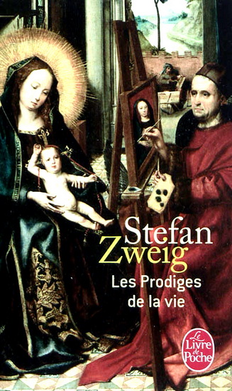 Les Prodiges de la vie - STEFAN ZWEIG