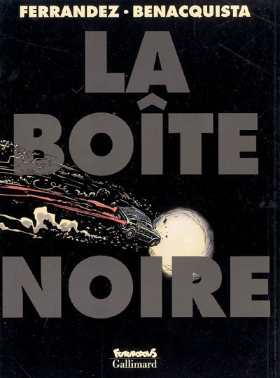 La Boîte noire - FERRANDEZ - BENACQUISTA