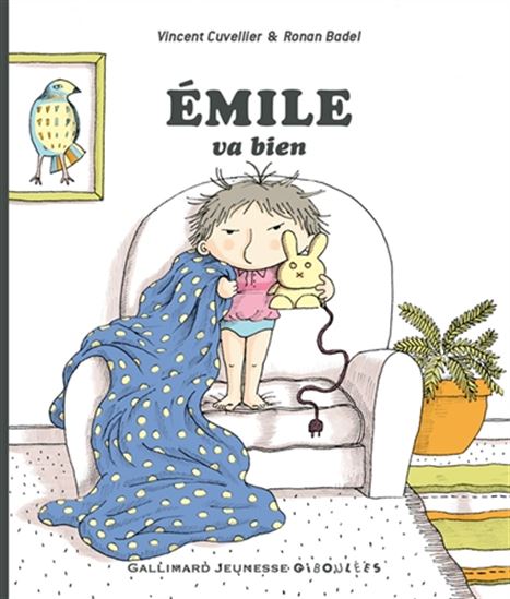 Emile va bien - VINCENT CUVELLIER - RONAN BADEL