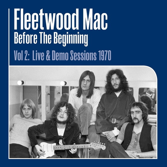 Before The Beginning Vol 2: Live & Demo Sessions 1970 (3Vinyl) - FLEETWOOD MAC