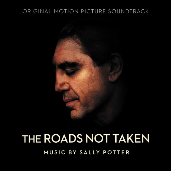 The Roads Not Taken - SALLY POTTER