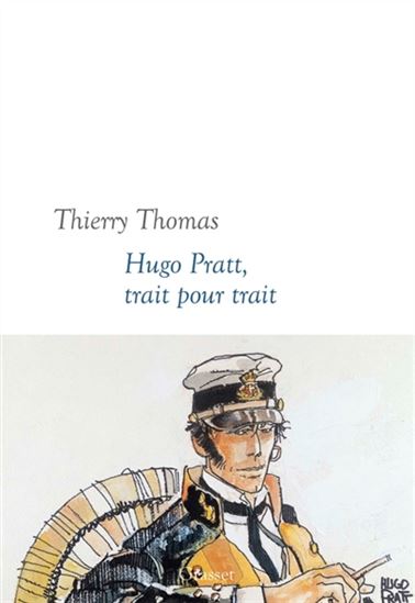 Hugo Pratt, trait pour trait - THIERRY THOMAS
