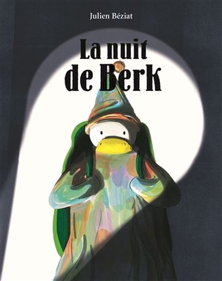 La Nuit de Berk - JULIEN BÉZIAT