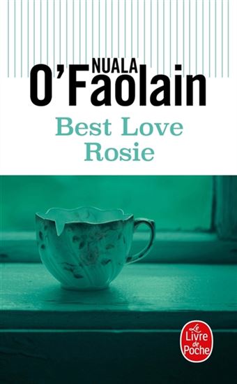 Best love Rosie - NUALA O'FAOLAIN