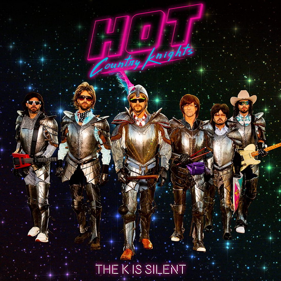 The K Is Silent - HOT COUNTRY KNIGHTS