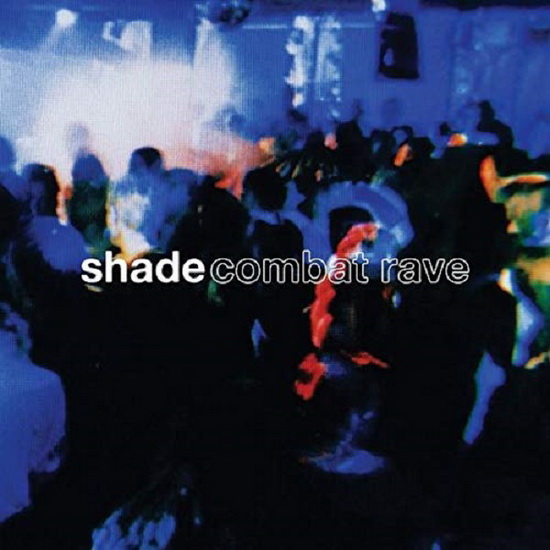 Combat Rave - SHADE