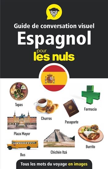 Guide de conversation visuel espagnol pour les nuls - COLLECTIF
