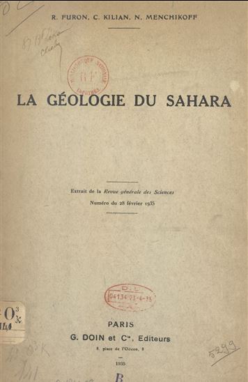 La géologie du Sahara - RAYMOND FURON - CONRAD KILIAN - NICOLAS MENCHIKOFF