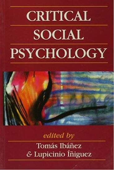 Critical Social Psychology - TOMAS IBANEZ - LUPICINIO INIGUEZ RUEDA