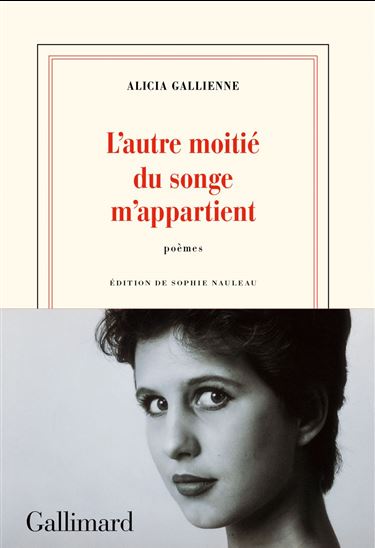 L&#39;Autre moitié du songe m&#39;appartient - ALICIA GALLIENNE