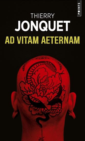 Ad vitam aeternam N. éd - THIERRY JONQUET
