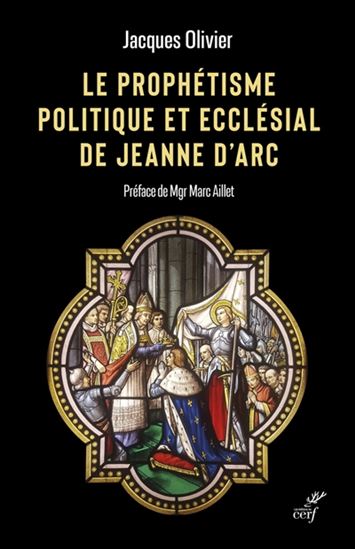 La Prophétie de Jeanne - JACQUES OLIVIER