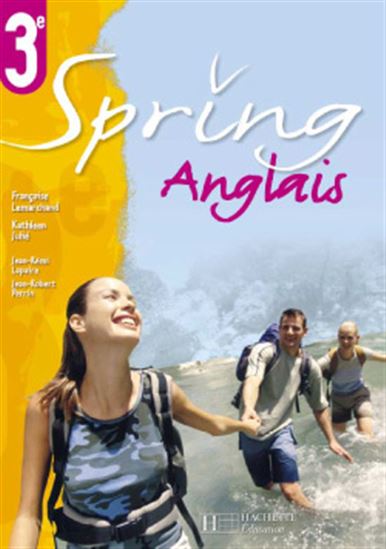 Spring, anglais 3e - COLLECTIF
