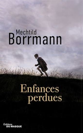 Enfances perdues - MECHTILD BORRMANN