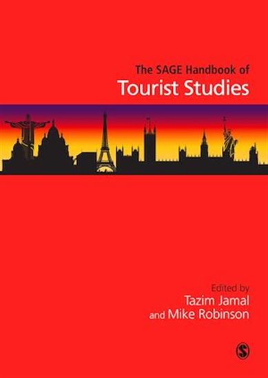 The SAGE Handbook of Tourism Studies - TAZIM JAMAL - MIKE ROBINSON
