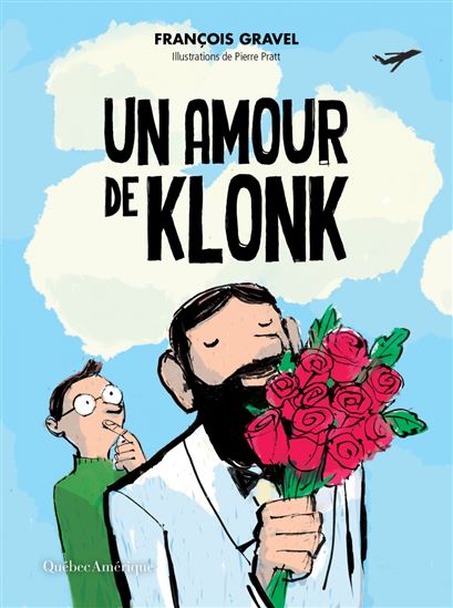 Un amour de Klonk #04 - FRANÇOIS GRAVEL - PIERRE PRATT
