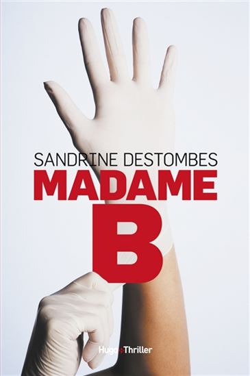 Madame B - SANDRINE DESTOMBES