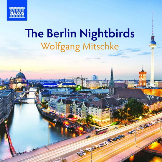 The Berlin Nightbirds - WOLFGANG MITSCHKE