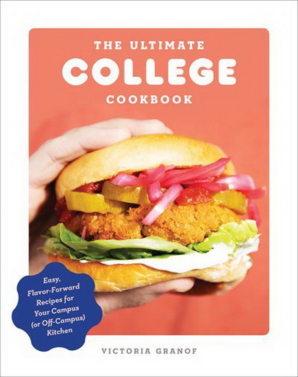 The Ultimate College Cookbook - VICTORIA GRANOF