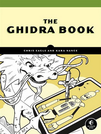 The Ghidra Book - CHRIS EAGLE
