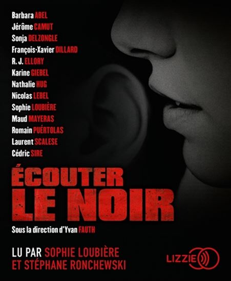 Ecouter le noir (CD MP3 : 6H) - COLLECTIF