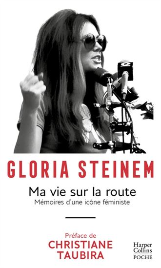 Ma vie sur la route : mémoires d&#39;une icône féministe - GLORIA STEINEM