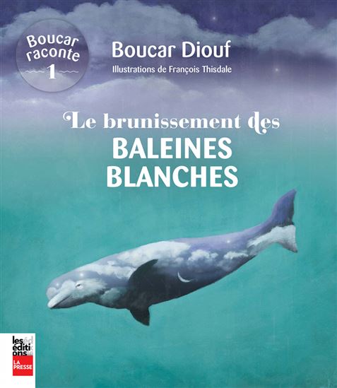 Le Brunissement des baleines blanches 2e éd. - BOUCAR DIOUF