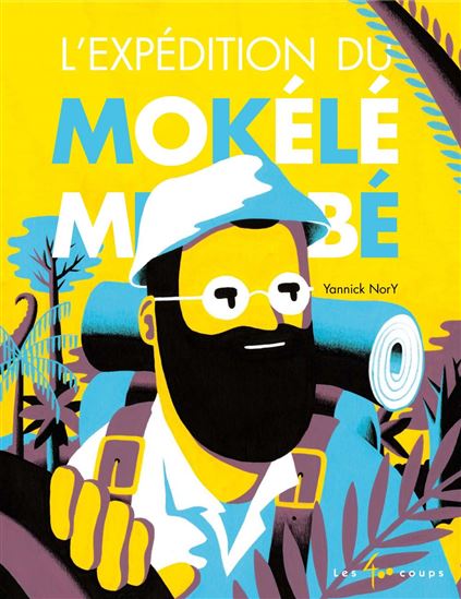 L&#39;Expédition du Mokélé-Mbembé - YANNICK NORY
