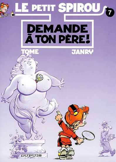 Demande à ton père! #07 - TOME - JANRY