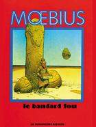 Le Bandard fou - MOEBIUS