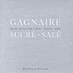 Gagnaire sucré-salé - BENEDICT BEAUGE