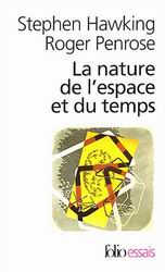 La Nature de l'espace et du temps - STEPHEN HAWKING - ROGER PENROSE