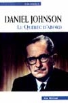 Daniel Johnson - JEAN LOISELLE
