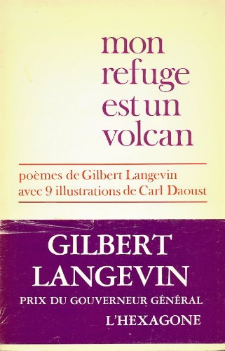 Mon refuge est un volcan - GILBERT LANGEVIN