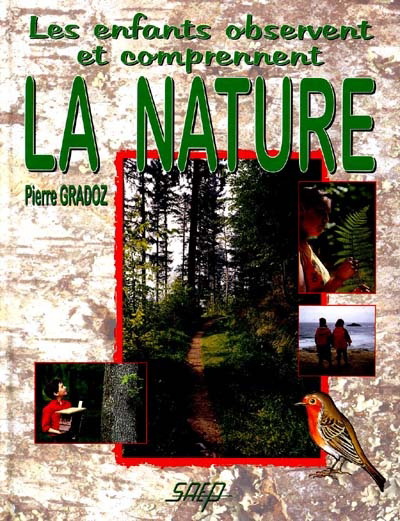 Enfants observent et comprennent..nature - PIERRE GRADOZ