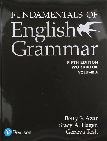 FUNDAMENTALS ENG. GRAMMAR 5E: Workbook - Volume A - COLLECTIF