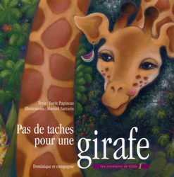 Pas de taches pour une girafe - PAPINEAU & AL