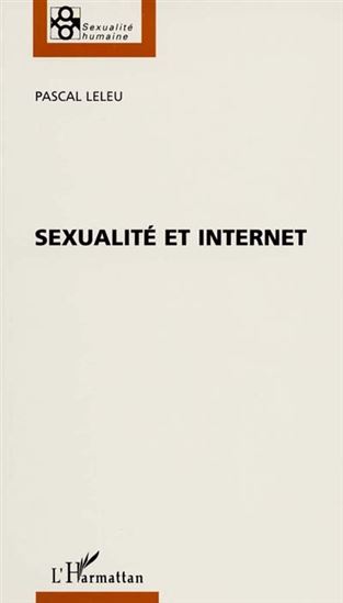 Sexualité et Internet - PASCAL LELEU