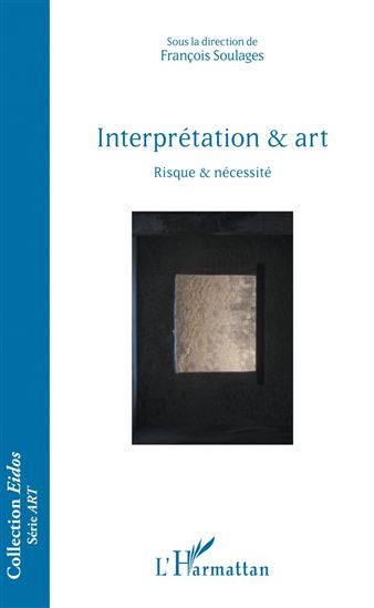 Interprétation & art - FRANÇOIS SOULAGES
