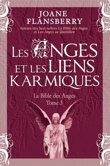 Les Anges et les liens karmiques T.03 - JOANE FLANSBERRY