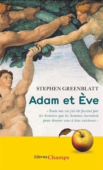 Adam et Ève. L&#39;histoire sans fin de nos origines - STEPHEN GREENBLATT