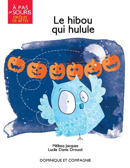 Le Hibou qui hulule - MÉLISSA JACQUES - LUCILE DANIS DROUOT